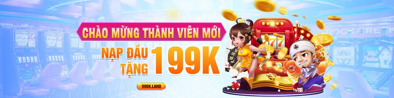 Tặng thưởng thành viên mới 199k