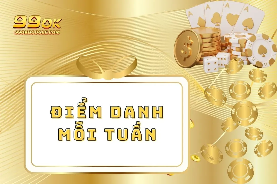 Điểm Danh Mỗi Tuần - Nhận Phần Thưởng Cực Lớn Mỗi Ngày