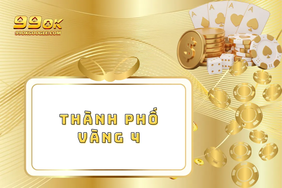 Thành Phố Vàng 4 – Trò Chơi Khám Phá Và Thỏa Sức Làm Giàu